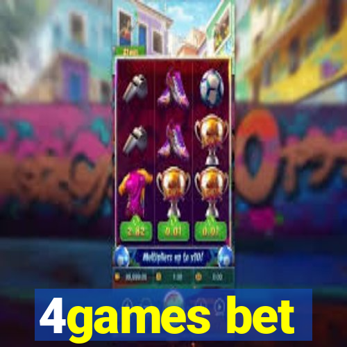 4games bet